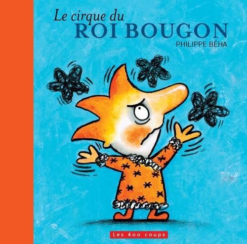 Emprunter Le cirque du roi bougon livre