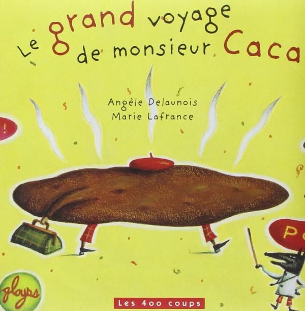 Emprunter Le grand voyage de monsieur Caca. 3e édition livre