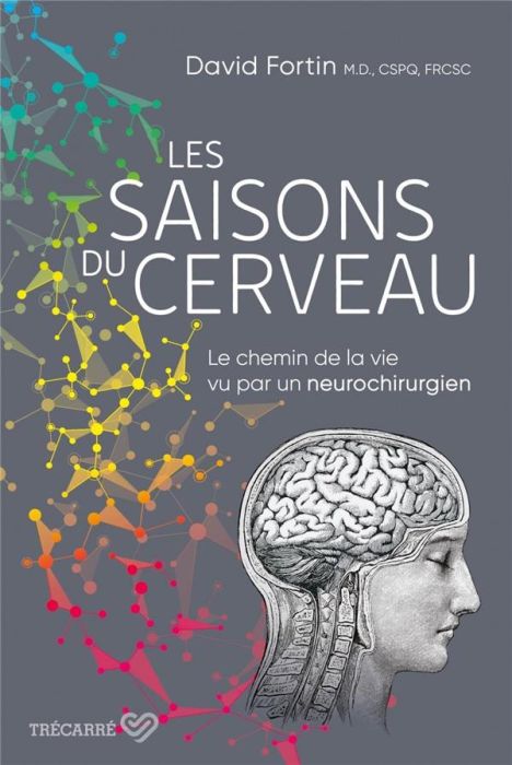 Emprunter Les saisons du cerveau. Le chemin de la vie vu par un neurochirurgien livre