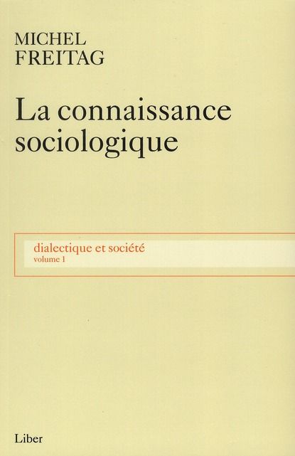 Emprunter Dialectique et société. Volume 1, La connaissance sociologique livre