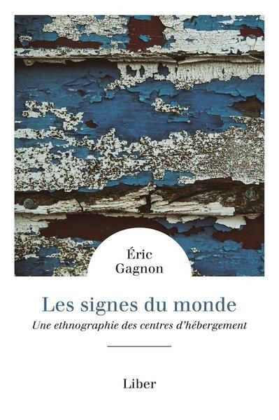 Emprunter Les signes du monde. Une ethnographie des centres d'hébergement livre