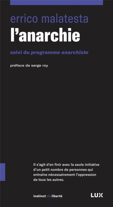 Emprunter L'anarchie. Suivi du Programme anarchiste livre