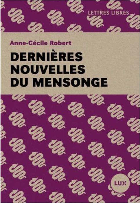 Emprunter Dernières nouvelles du mensonge livre