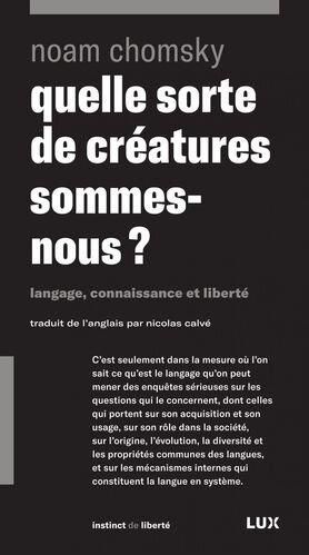 Emprunter Quelle sorte de créatures sommes-nous ? Langage, connaissance et liberté livre