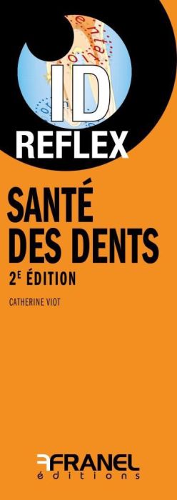 Emprunter Santé des dents. 2e édition livre