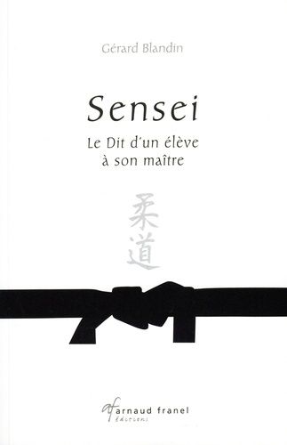 Emprunter Sensei. Le dit d'un élève à son maître livre