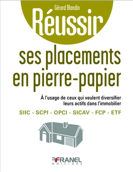 Emprunter Réussir ses placements en pierre papier. A l'usage de ceux qui veulent diversifier leurs actifs dans livre