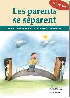 Emprunter Les parents se séparent. Mieux vivre la crise et aider son enfant livre