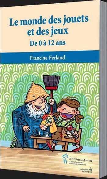 Emprunter Le monde des jouets et des jeux. De 0 à 12 ans livre