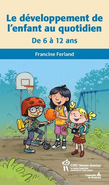 Emprunter Le développement de l'enfant au quotidien. De 6 à 12 ans livre