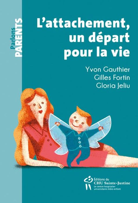 Emprunter L'attachement, un départ pour la vie livre