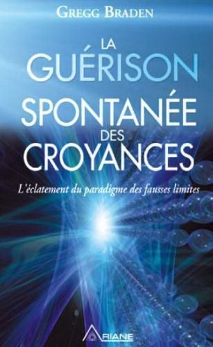 Emprunter La guérison spontanée des croyances. L'éclatement du paradigme des fausses limites livre