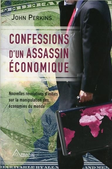 Emprunter Confessions d'un assassin économique. Nouvelles révélations d'initiés sur la manipulation des économ livre