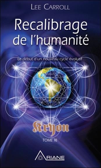 Emprunter Kryeon. Tome 11, Recalibrage de l'humanité - Début d'un nouveau cycle évolutif livre