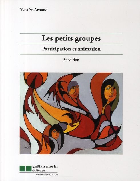 Emprunter Les petits groupes. Participation et animation, 3e édition livre