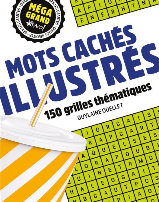 Emprunter Mots cachés illustrés. 150 grilles thématiques livre