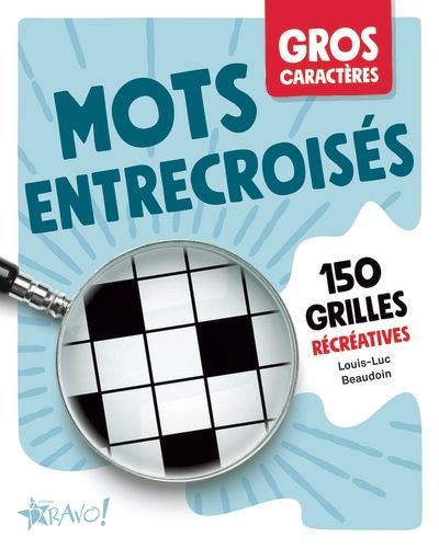 Emprunter Mots entrecroisés. 150 grilles récréatives [EDITION EN GROS CARACTERES livre