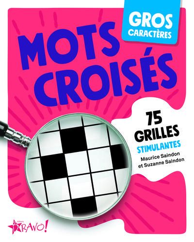 Emprunter Mots croisés. 75 grilles stimulantes [EDITION EN GROS CARACTERES livre