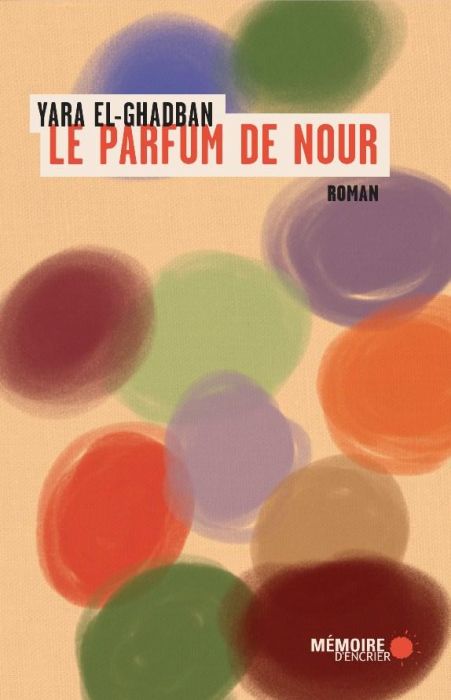 Emprunter Le parfum de Nour livre