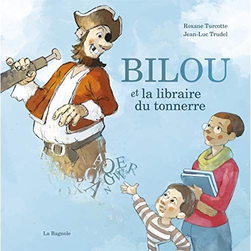 Emprunter Bilou et la libraire du tonnerre livre