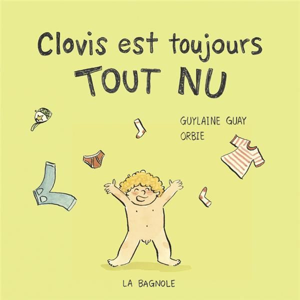 Emprunter Clovis est toujours tout nu livre