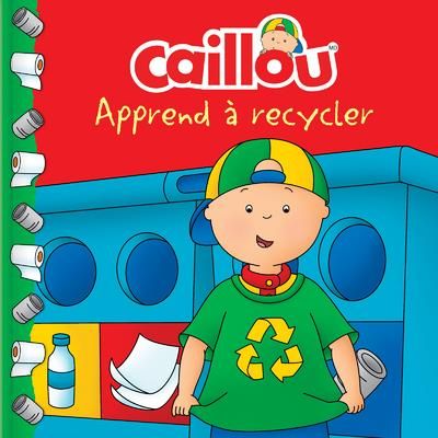 Emprunter Caillou apprend à recycler livre