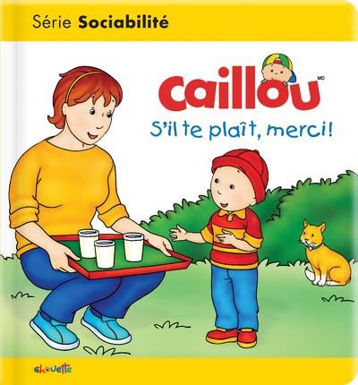 Emprunter Caillou s'il te plait, merci ! livre