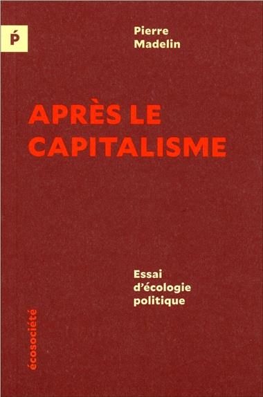 Emprunter Après le capitalisme. Essai d'écologie politique livre