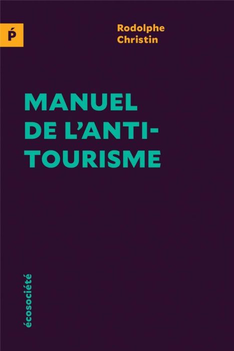 Emprunter Manuel de l'antitourisme. Edition revue et augmentée livre