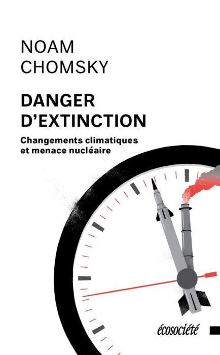 Emprunter Danger d'extinction. Changements climatiques et menace nucléaire livre