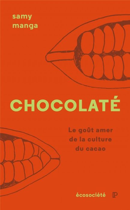 Emprunter Chocolaté. Le goût amer de la culture du cacao livre