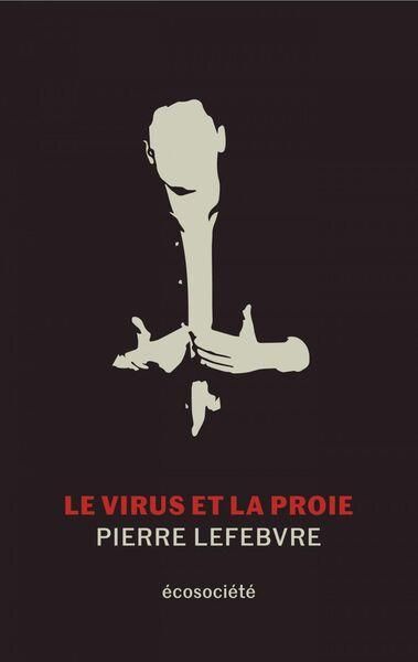 Emprunter Le virus et la proie livre