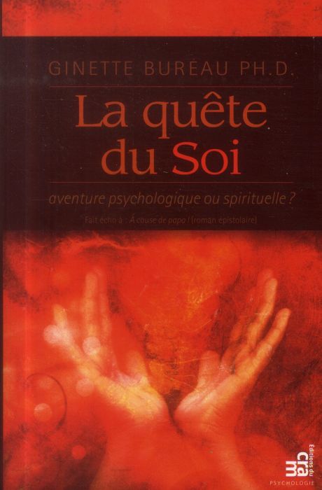 Emprunter LA QUETE DU SOI : AVENTURE PSYCHOLOGIQUE OU SPIRITUELLE ? livre