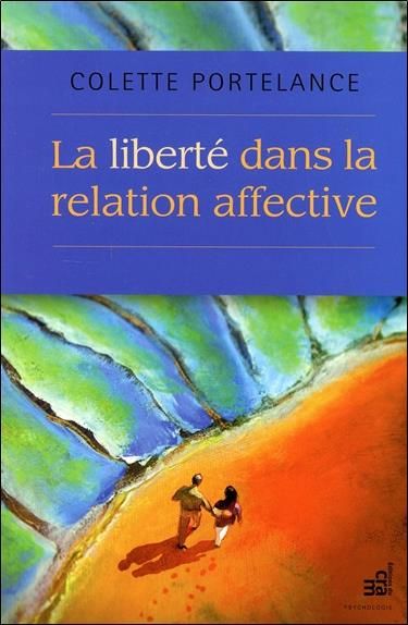 Emprunter La liberté dans la relation affective livre