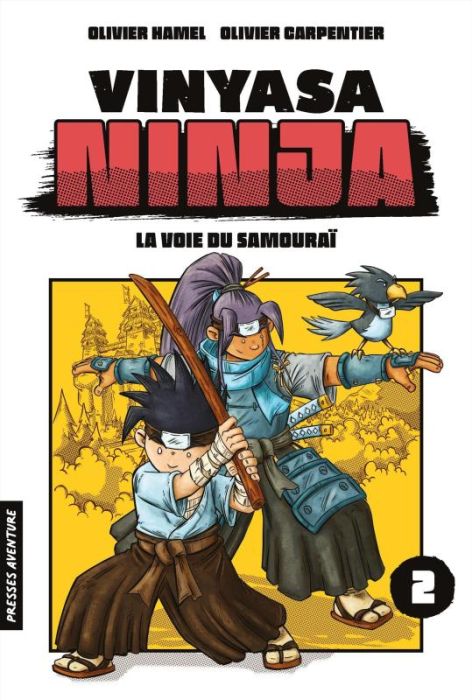 Emprunter Vinyasa Ninja Tome 2 : La voie du samouraï livre