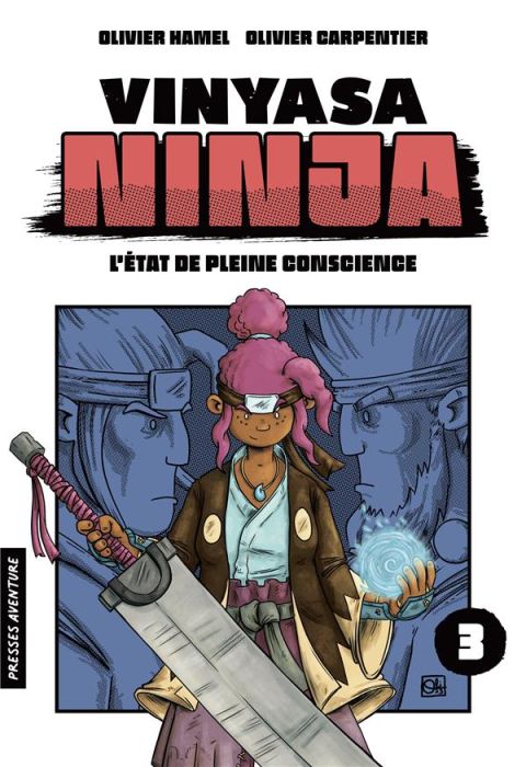 Emprunter Vinyasa Ninja - Tome 3 - L'état de pleine conscience livre