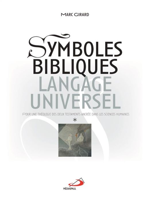 Emprunter Symboles bibliques, langage universel. Pour une théologie des deux Testaments ancrée dans les scienc livre