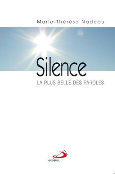 Emprunter Silence. La plus belle des paroles livre