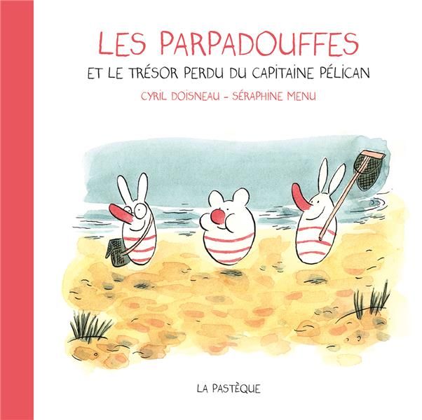 Emprunter Les Parpadouffes et le trésor perdu du capitaine Pélican livre