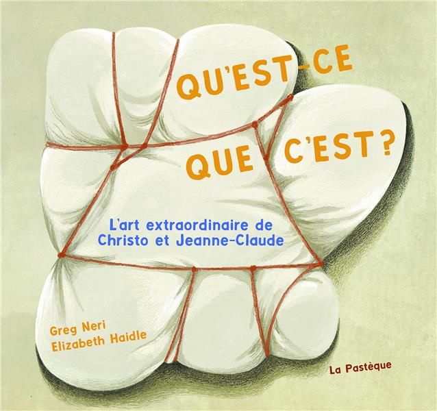 Emprunter Qu'est-ce que c'est ? L'art extraordinaire de Christo et Jeanne-Claude livre