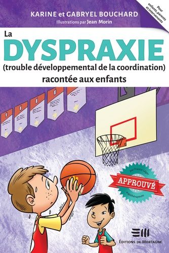 Emprunter La dyspraxie (trouble développemental de la coordination) racontée aux enfants livre