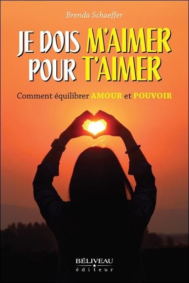 Emprunter Je dois m'aimer pour t'aimer. Comment équilibrer Amour et Pouvoir livre