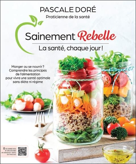 Emprunter Sainement rebelle. La santé, chaque jour ! livre