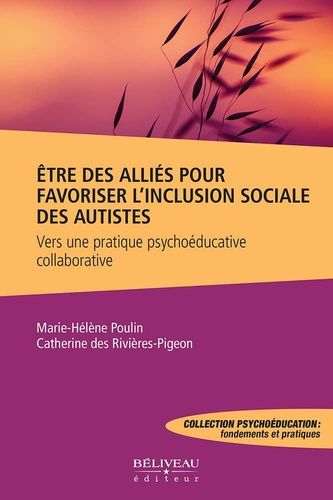 Emprunter Etre des alliés pour favoriser l'inclusion sociale des autistes. Vers une pratique psychoéducative c livre