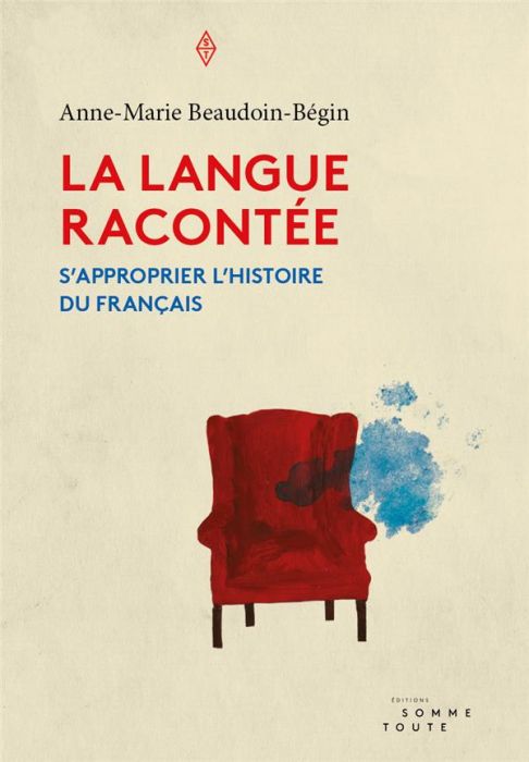 Emprunter La langue racontée. S´approprier l'histoire du français livre