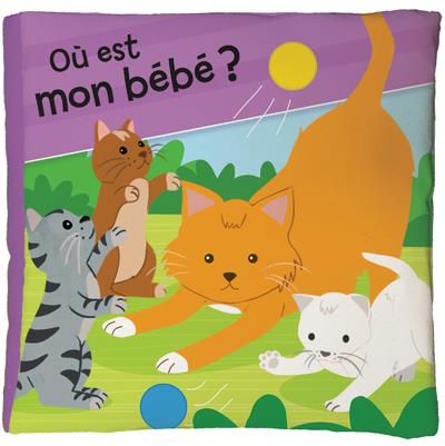 Emprunter Où est mon bébé ? livre