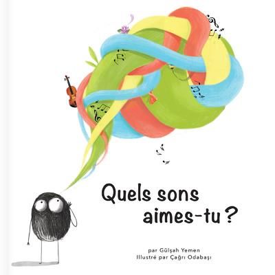 Emprunter Quels sons aimes-tu ? livre