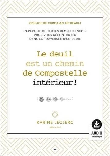 Emprunter Le deuil est un chemin de Compostelle intérieur ! livre