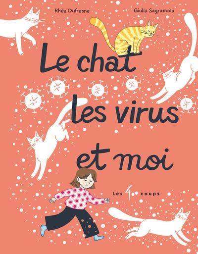 Emprunter Le chat, les virus et moi livre