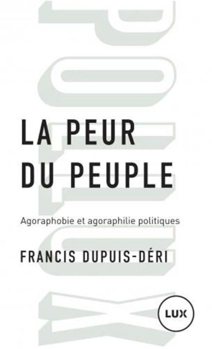 Emprunter La peur du peuple. Agoraphobie et agoraphilie politiques livre